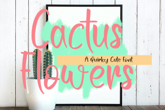 Cactus Flowers: A Modern Script Font for Editors