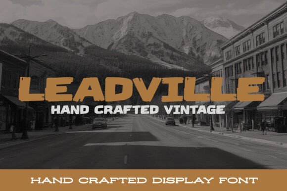 Leadville: A Bold Display Font for Rugged Branding