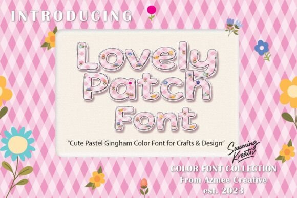 Lovely Patch: A Sweet Color Font for Branding